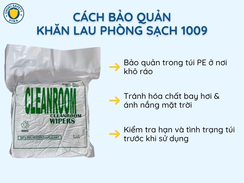 Bảo quản khăn lau 1009 ở nơi khô ráo, tránh tiếp xúc ánh nắng mặt trời