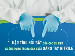 Găng tay nitrile là gì? Đặc điểm và ứng dụng của găng tay nitrile