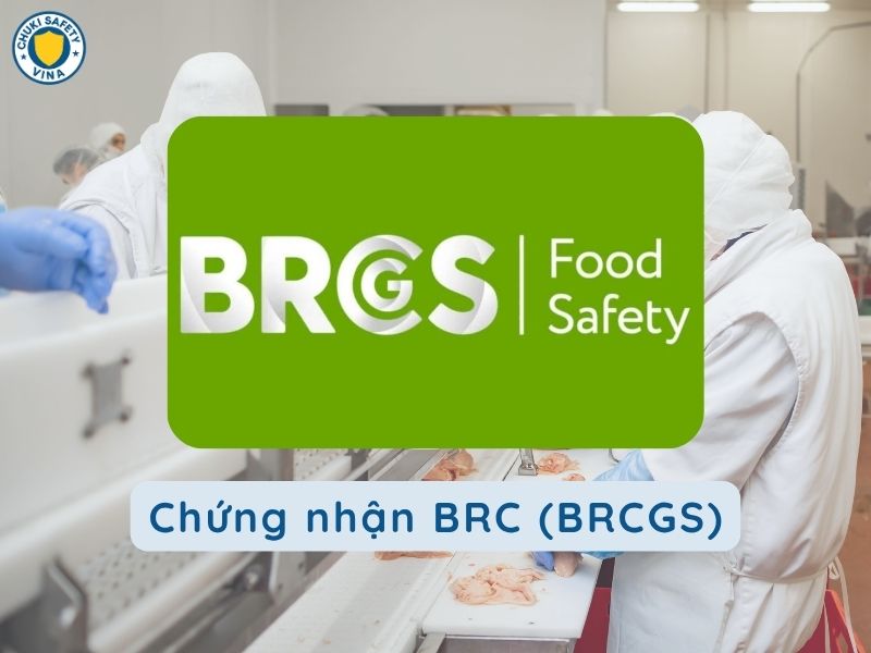 Chứng nhận BRC (BRCGS) là gì?